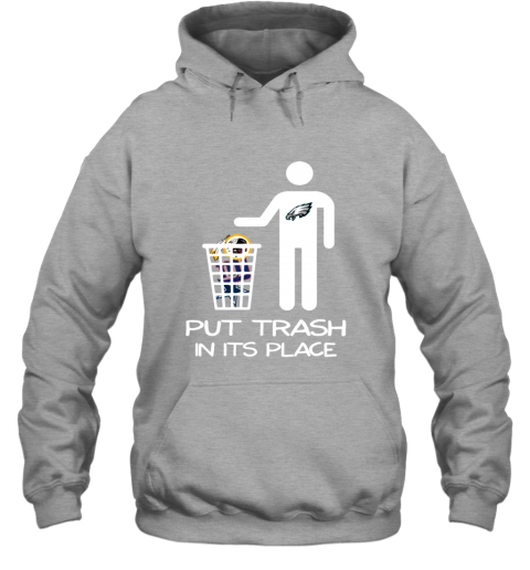 Philadelphia Eagles Put Trash In Its Place Funny T-Shirt - T