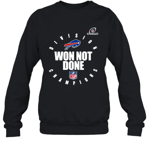 Nfl Playoffs 2020 Won Not Done Division Champions Buffalo Bills Sweatshirt
