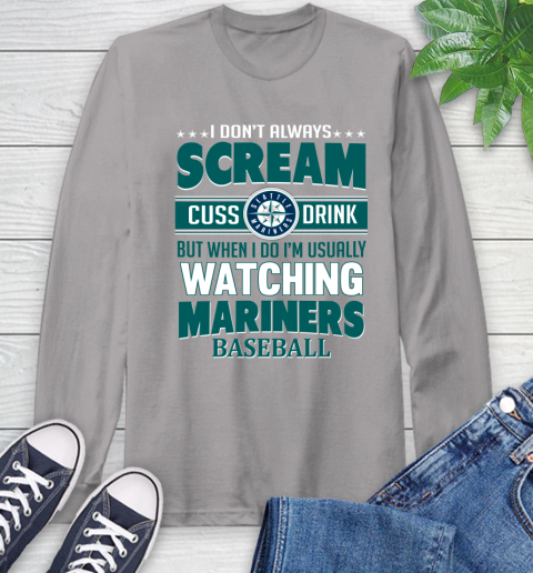 Seattle Mariners MLB I Scream Cuss Drink When I'm Watching My Team Long Sleeve T-Shirt 7 Seattle Mariners MLB I Scream Cuss Drink When I'm Watching My Team Long Sleeve T-Shirt - Image 7