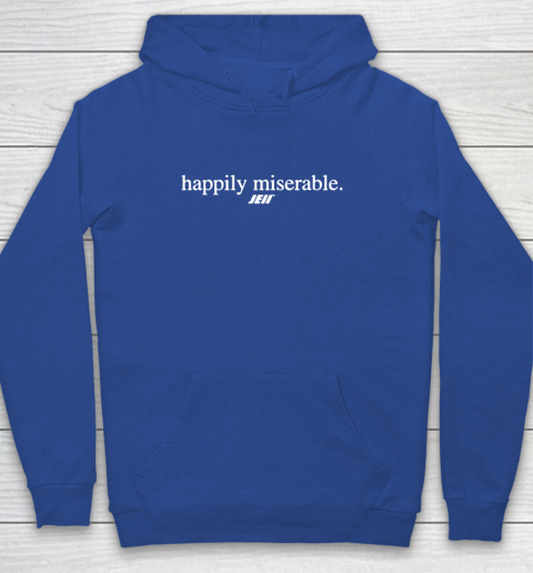 Happily Miserable Shirt Youth Hoodie 7 Happily Miserable Shirt Youth Hoodie - Image 7
