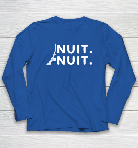 Nuit Nuit Shirt Night Night French Words Paris Tower Tour Eiffel Long Sleeve T-Shirt 5