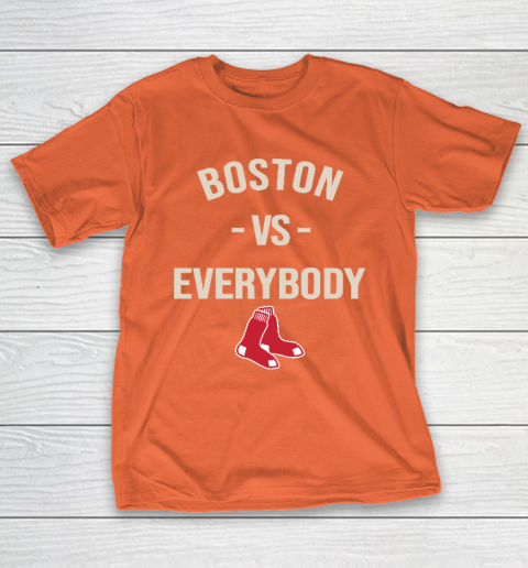 Boston Red Sox Vs Everybody T-Shirt 4