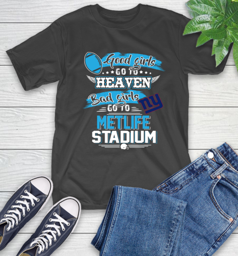 New York Giants NFL Bad Girls Go To Metlife Stadium Shirt T-Shirt