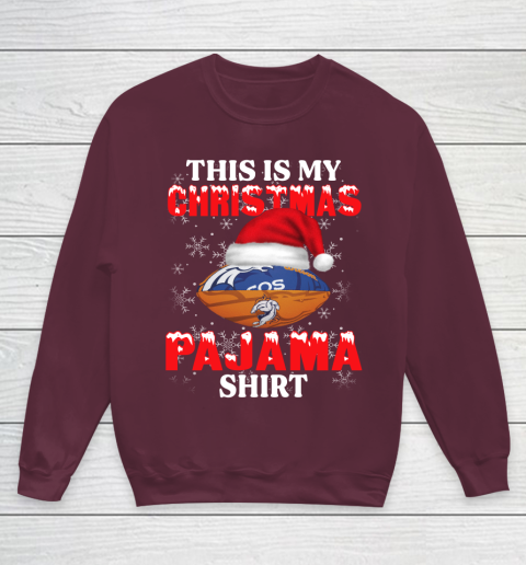 Denver Broncos This Is My Christmas Pajama Shirt NFL Youth Sweatshirt 4