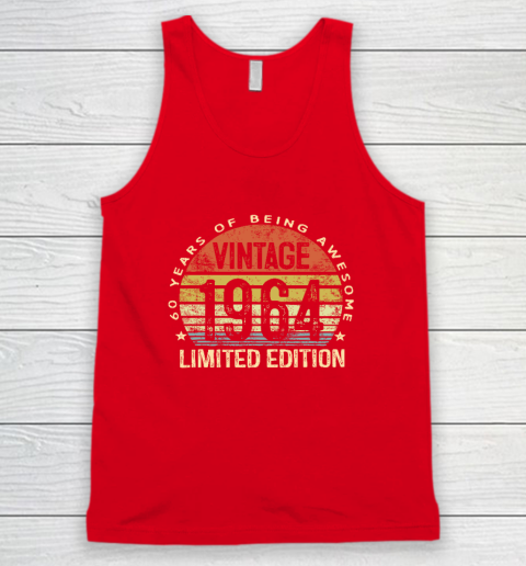 60 Year Old Gifts Vintage 1964 Limited Edition 60th Birthday Tank Top 4
