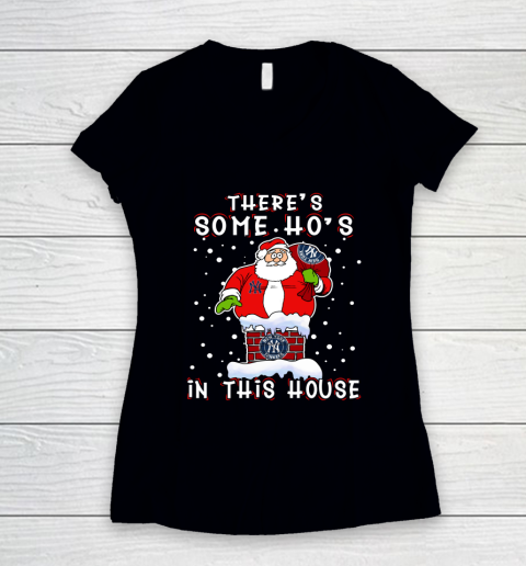 New York Yankees Christmas There Is Some Hos In This House Santa Stuck In The Chimney MLB Women's V-Neck T-Shirt