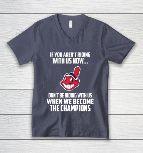 MLB Cleveland Indians Baseball We Become The Champions V-Neck T-Shirt 7