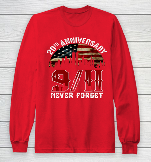 Never Forget 9 11 20th Anniversary Patriot Day 2021 Long Sleeve T-Shirt 7