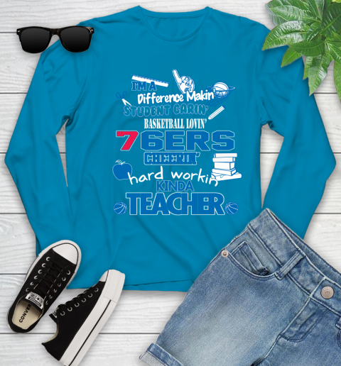 Philadelphia 76ers NBA I'm A Difference Making Student Caring Basketball Loving Kinda Teacher Youth Long Sleeve 8