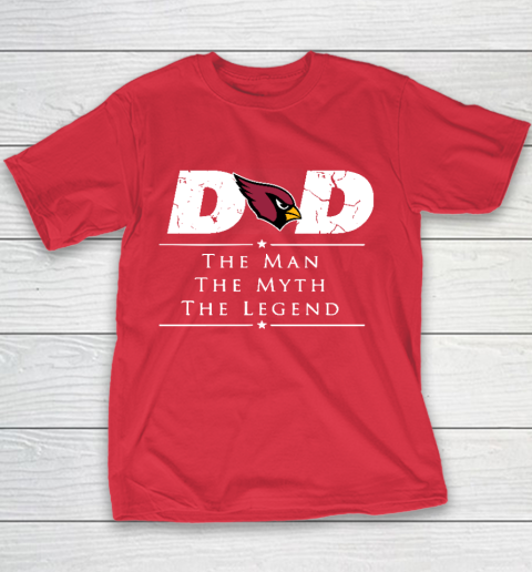 Arizona Cardinals NFL Football Dad The Man The Myth The Legend Youth T-Shirt 7