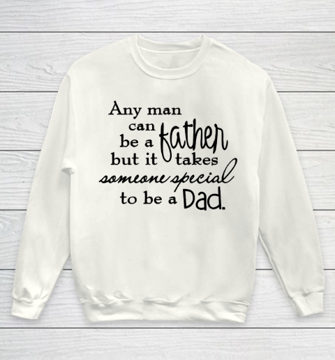 Father's Day Funny Gift Ideas Apparel  father day Youth Sweatshirt