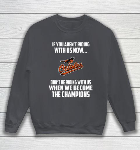 MLB Baltimore Orioles Baseball We Become The Champions Sweatshirt 4