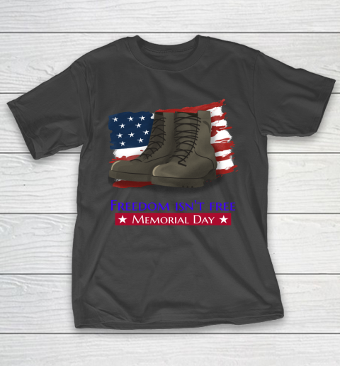 Veteran Shirt FREEDOM ISN'T FREE, MEMORIAL DAY  USA FLAG  MILITARY BOOTS T-Shirt