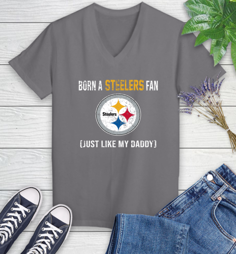 NFL Pittsburgh Steelers Football Loyal Fan Just Like My Daddy Shirt Women's V-Neck T-Shirt 9