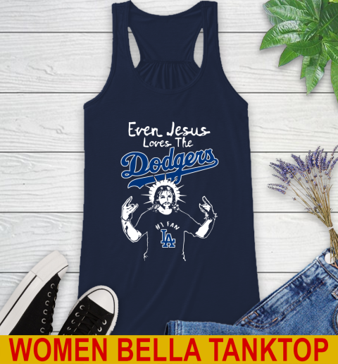 Los Angeles Dodgers MLB Baseball Even Jesus Loves The Dodgers Shirt Racerback Tank - Image 10