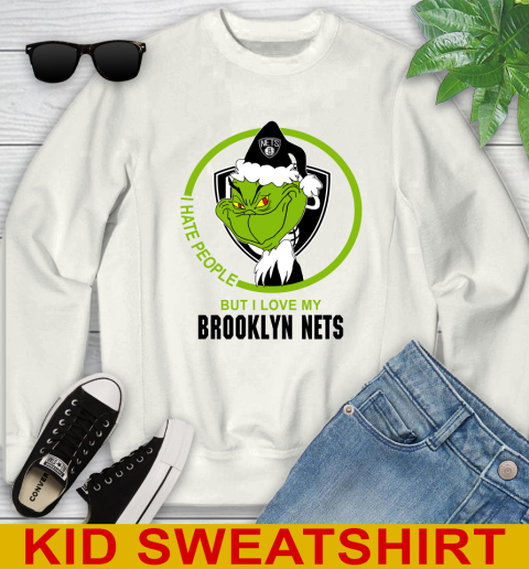 Brooklyn Nets NBA Christmas Grinch I Hate People But I Love My Favorite Basketball Team Youth Sweatshirt