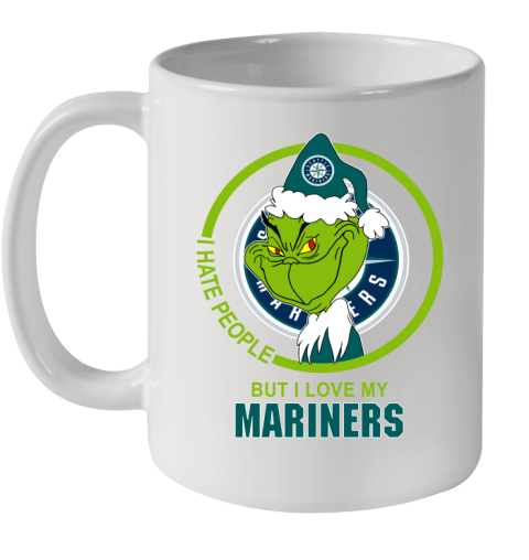 Seattle Mariners MLB Christmas Grinch I Hate People But I Love My Favorite Baseball Team Ceramic Mug 11oz