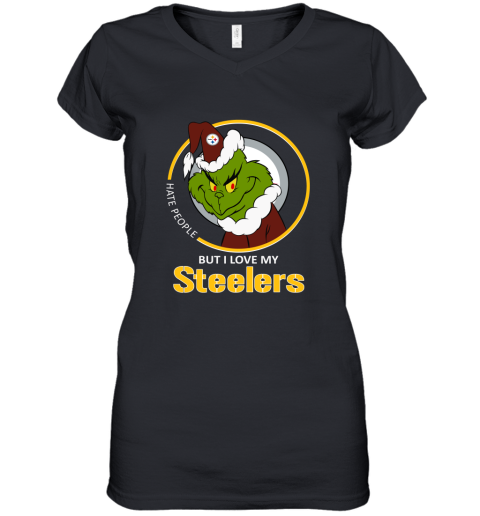 I Hate People But I Love My Pittsburgh Steelers Grinch NFL Women's V-Neck T-Shirt