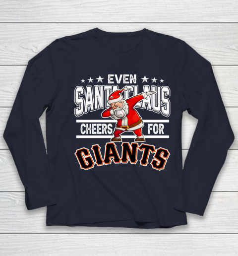 San Francisco Giants Even Santa Claus Cheers For Christmas MLB Youth Long Sleeve 2