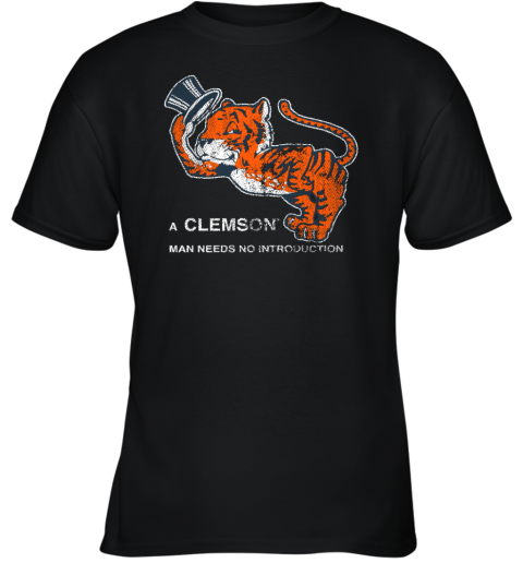 Tigertown Graphics A Clemson Man Needs No Introduction Youth T-Shirt