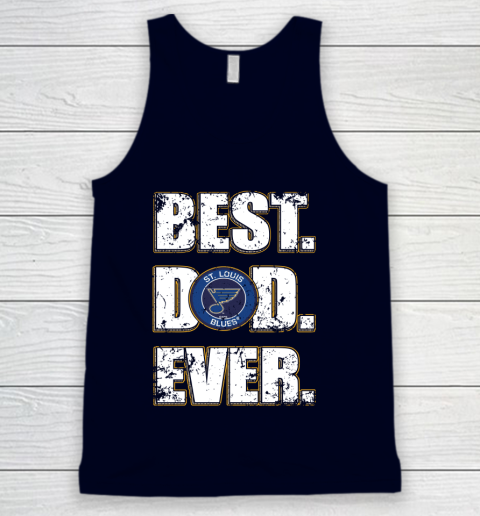 NHL St.Louis Blues Hockey Best Dad Ever Family Shirt Tank Top 2