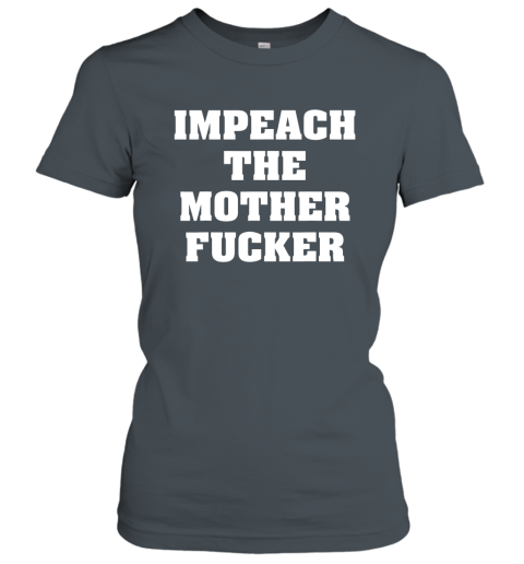 Anti Trump Impeach The Mother Fucker