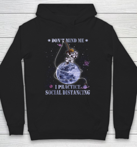 Fishing Dont Mind Me I Practice Social Distancing Hoodie