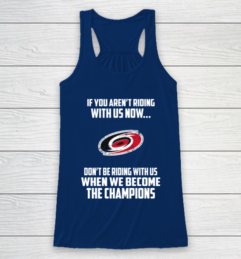 NHL Carolina Hurricanes Hockey We Become The Champions Racerback Tank 6