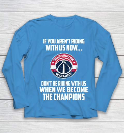 NBA Washington Wizards Basketball We Become The Champions Youth Long Sleeve 5