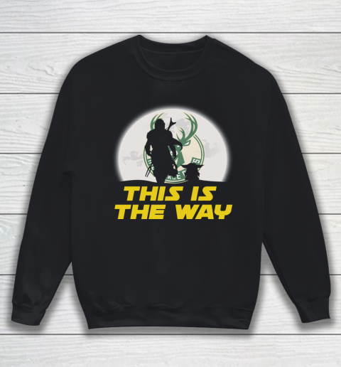 Milwaukee Bucks NBA Basketball Star Wars Yoda And Mandalorian This Is The Way Sweatshirt
