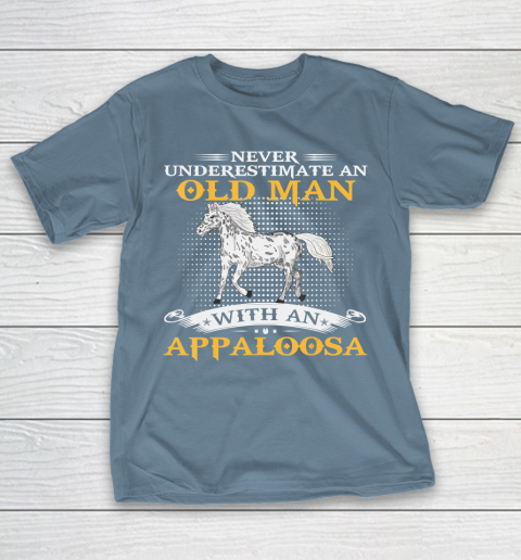 Father gift shirt Mens Never Underestimate An Old Man With An Appaloosa Horse Funny T Shirt T-Shirt 6
