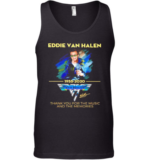 Eddie Van Halen 1955 2020 Thank You For The Music And The Memories Signature Tank Top