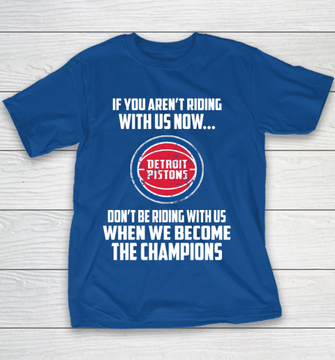 NBA Detroit Pistons Basketball We Become The Champions Youth T-Shirt 6