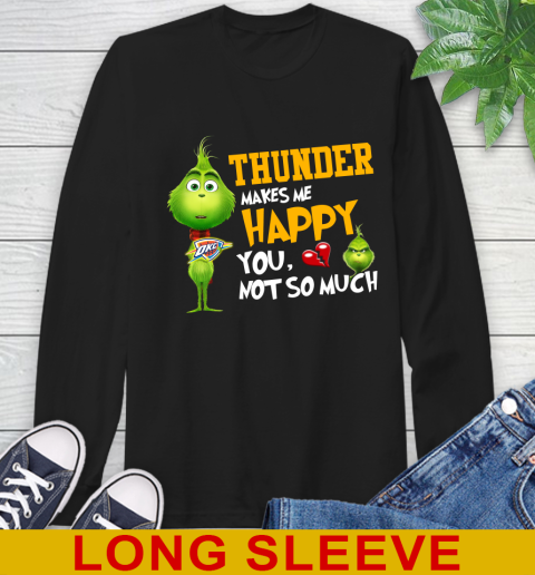 NBA Oklahoma City Thunder Makes Me Happy You Not So Much Grinch Basketball Sports Long Sleeve T-Shirt