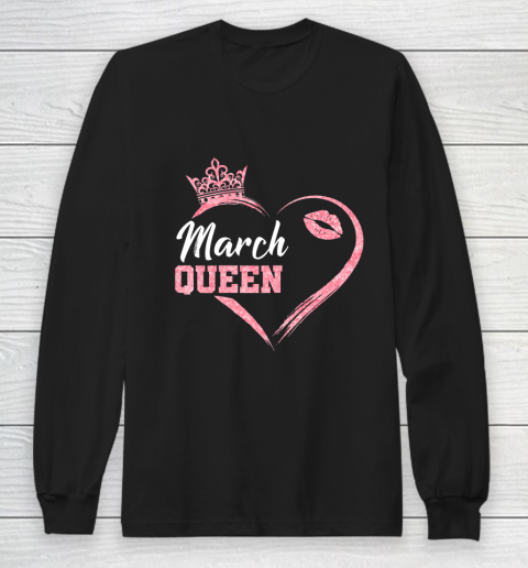Womens Ph Cute March Birthday Queen Costume heart gift Long Sleeve T-Shirt