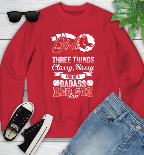Boston Red Sox MLB Baseball A Girl Should Be Three Things Classy Sassy And A Be Badass Fan Youth Sweatshirt 9 Boston Red Sox MLB Baseball A Girl Should Be Three Things Classy Sassy And A Be Badass Fan Youth Sweatshirt - Image 9