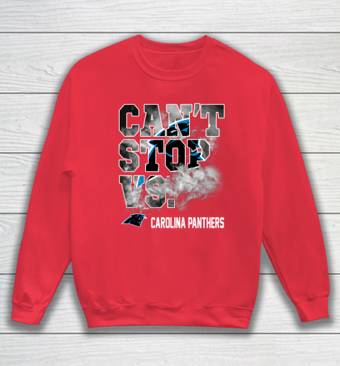 NFL Carolina Panthers Can't Stop Vs Sweatshirt 7