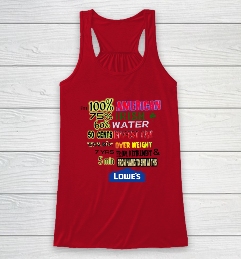 I'm 100 American 70 Irish Racerback Tank 4