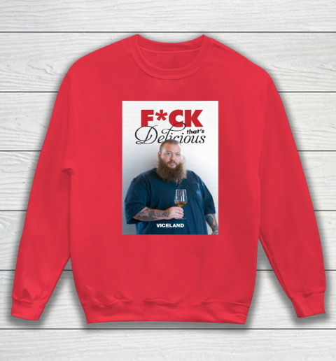 Fuck That's Delicious Shirt Sweatshirt 6