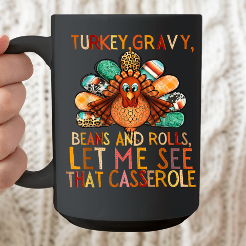 Turkey Gravy Beans And Rolls Let Me See That Casserole Ceramic Mug 15oz