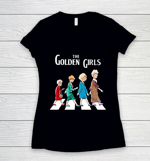 Golden Girls Tshirt fan art vintage retro The Golden Girls Rose Dorothy Blanche Women's V-Neck T-Shirt