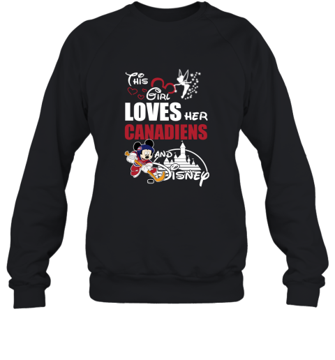 This Girl Love Her Montreal Canadiens And Mickey Disney Shirts Sweatshirt