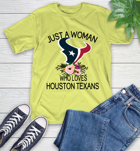 NFL Just A Woman Who Loves Houston Texans Football Sports T-Shirt 8
