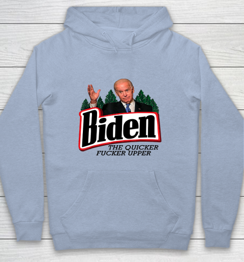 Biden The Quicker Fucker Upper Youth Hoodie 5