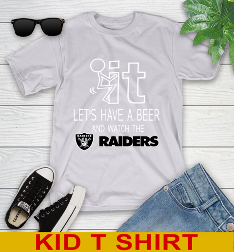 Oakland Raiders Football NFL Let's Have A Beer And Watch Your Team Sports Youth T-Shirt 4