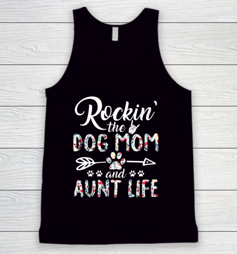 Dog Mom Shirt Dog Lover Dog Auntie And Mom Life Tank Top