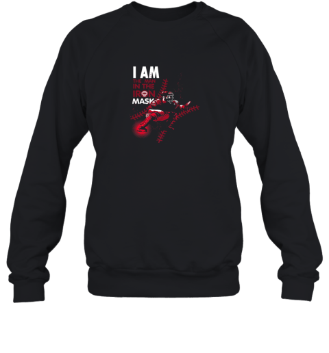 I Am The Man In The Iron Mask Baseball Catcher Sweatshirt