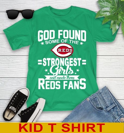 Cincinnati Reds MLB Baseball God Found Some Of The Strongest Girls Adoring Fans Youth T-Shirt 7
