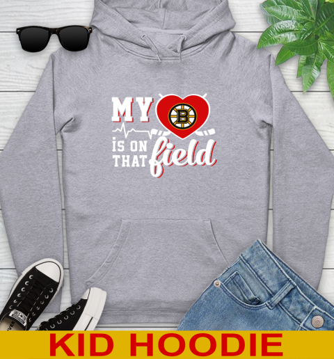 NHL My Heart Is On That Field Hockey Sports Boston Bruins Youth Hoodie 6