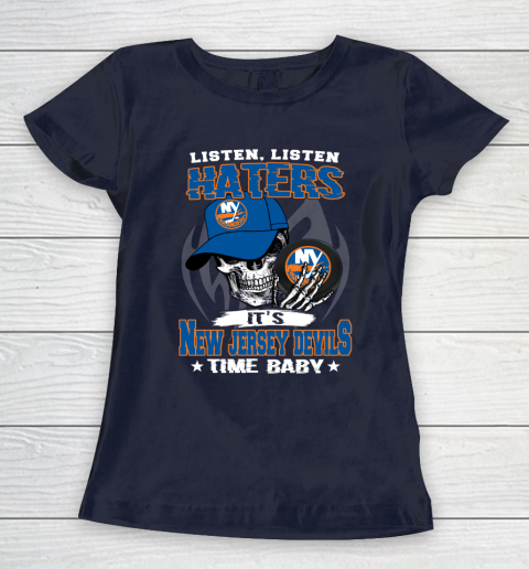 Listen Haters It is ISLANDERS Time Baby NHL Women's T-Shirt 2